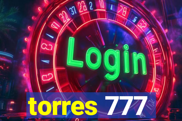 torres 777